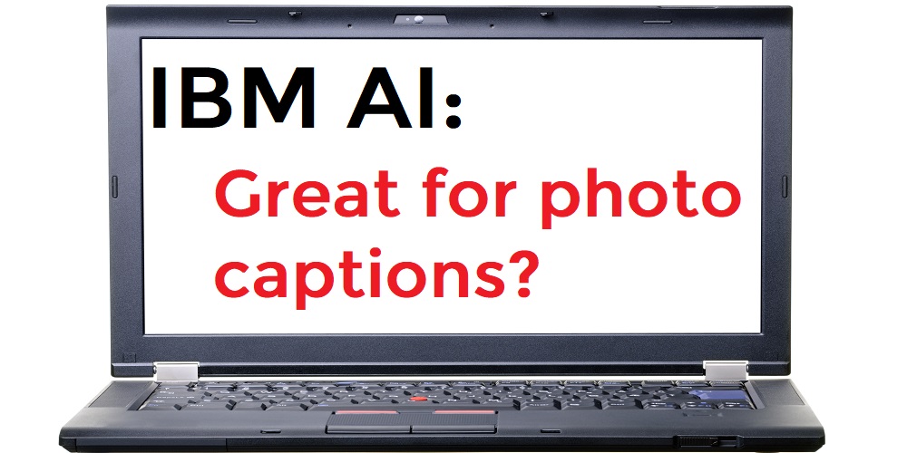 IBM AI, photo caption AI