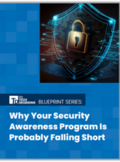 Download TechDecisions' Blueprint Series report on Security Awareness now!