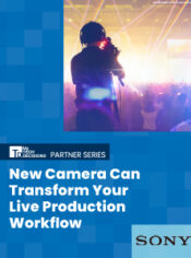 New Camera Can Transform Your Live Production Workflow